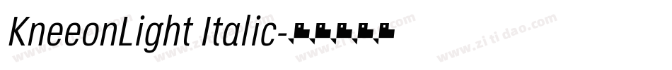 KneeonLight Italic字体转换